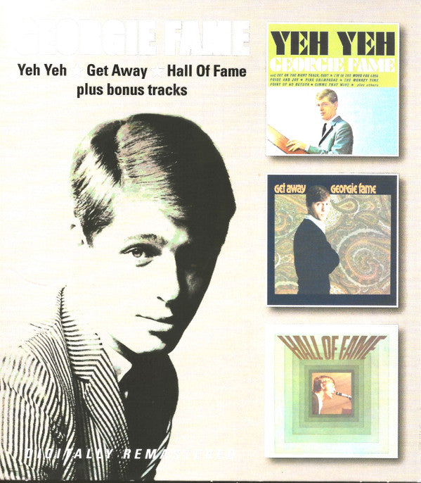 Georgie Fame : Yeh Yeh / Get Away / Hall Of Fame Plus Bonus Tracks (2xCD, Comp, RM)