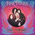 The Pink Fairies : Fuzz Freakout 1970-1971 (LP, Comp, Ltd, Hal)
