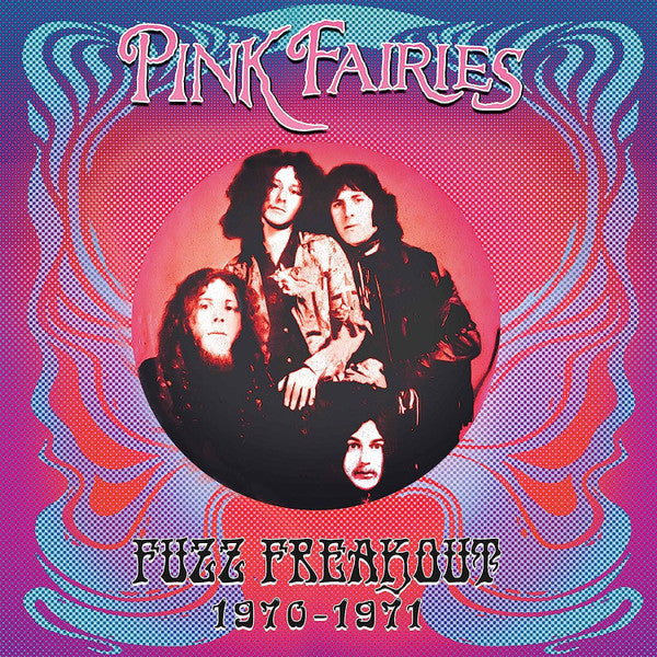 The Pink Fairies : Fuzz Freakout 1970-1971 (LP, Comp, Ltd, Hal)