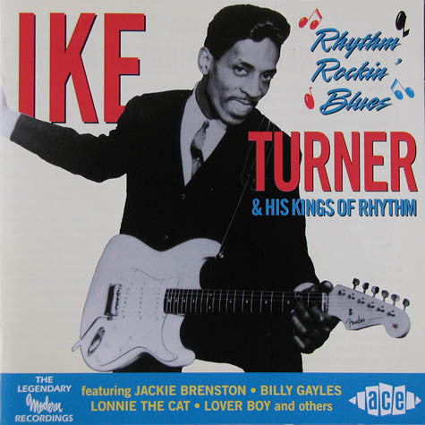 Ike Turner's Kings Of Rhythm : Rhythm Rockin' Blues (CD, Comp, Mono)