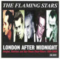 The Flaming Stars : London After Midnight (Singles, Rarities And Bar Room Floor-Fillers 1995-2005) (2xCD, Comp, Mono)