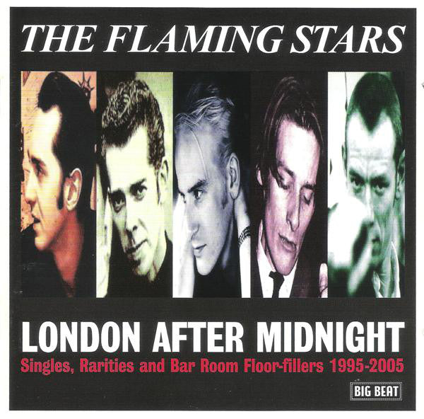 The Flaming Stars : London After Midnight (Singles, Rarities And Bar Room Floor-Fillers 1995-2005) (2xCD, Comp, Mono)