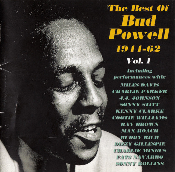 Bud Powell : The Best Of Bud Powell 1944-62 - Vol. 1 (2xCDr, Comp)