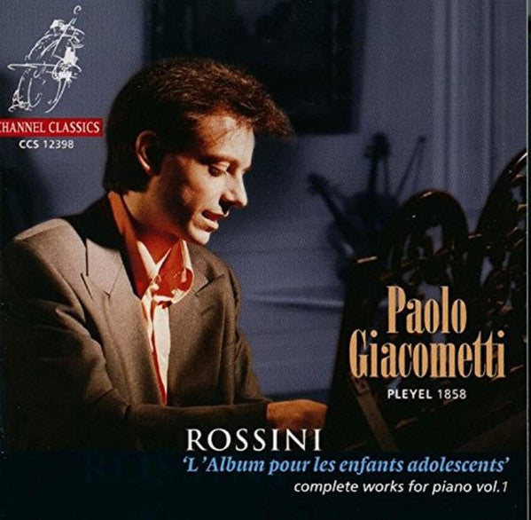 Gioacchino Rossini, Paolo Giacometti : L'album Pour Les Enfants Adolescents: Complete Works For Piano Vol.1 (CD)