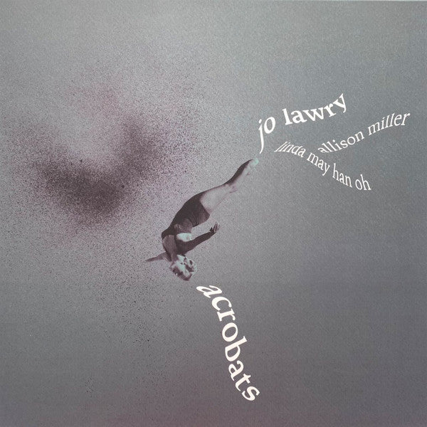 Jo Lawry : Acrobats (LP, Album, Num, sil)