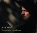 Robert Schumann, Arnold Schoenberg, Maurice Ravel, Erich Wolfgang Korngold, Franz Schubert, Alasdair Beatson : Aus Wien (CD, Album, PCM)