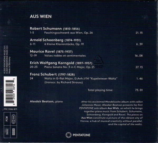 Robert Schumann, Arnold Schoenberg, Maurice Ravel, Erich Wolfgang Korngold, Franz Schubert, Alasdair Beatson : Aus Wien (CD, Album, PCM)