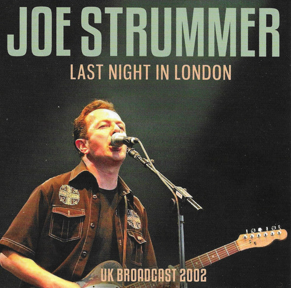 Joe Strummer & The Mescaleros : Last Night In London (CD, Unofficial)