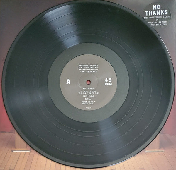 Gregory Pepper And His Problems : No Thanks (LP, Album)