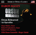 Daron Hagen, Omar Mulero, Robert Frankenberry, Robert Orth, Fifth House Ensemble, Roger Zahab : Orson Rehearsed (CD, Album)