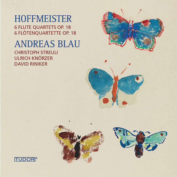 Franz Anton Hoffmeister - Andreas Blau, Christoph Streuli, Ulrich Knörzer, David Riniker : 6 Flute Quartets Op. 18 (CD, Album)