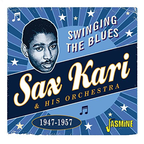 Saxton Kari And Orchestra : Swinging The Blues    1947-1957 (CD, Comp)