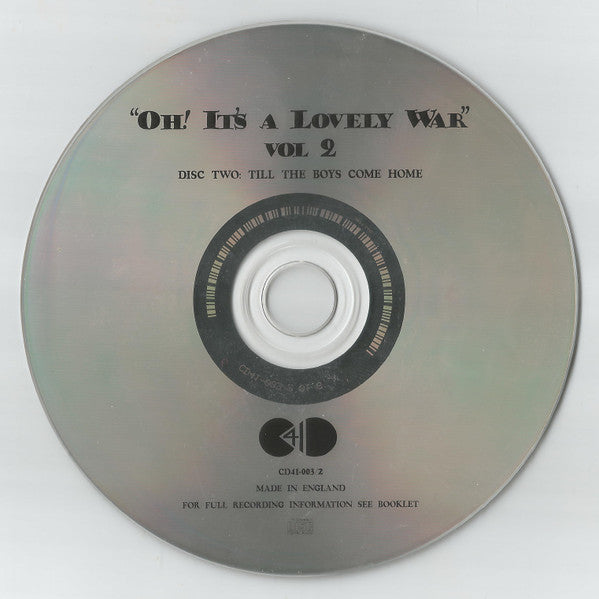 Various : "Oh! It's A Lovely War" : Songs And Sketches Of The Great War 1914-18 (Vol 2) (2xCD, Comp)