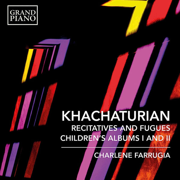 Aram Khatchaturian, Charlene Farrugia : Recitatives And Fugues; Children's Albums, Books 1-2 (CD, Album)