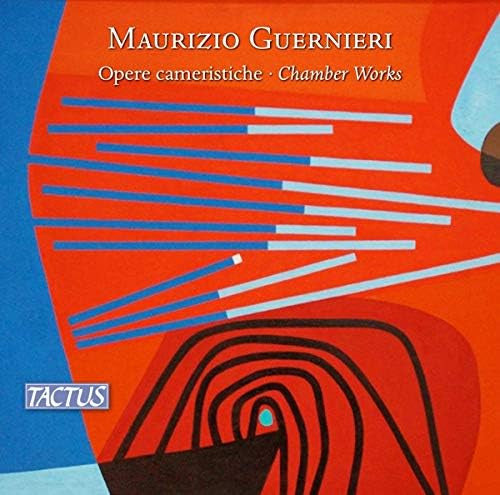 Maurizio Guernieri : Opere Cameristiche = Chamber Works (CD, Album)