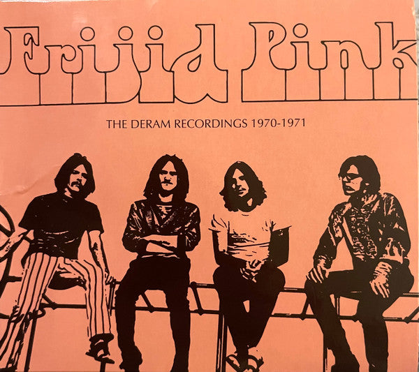 Frijid Pink : The Deram Recordings 1970-1971 (CD, Album, RE + CD, Album, RE + Comp)