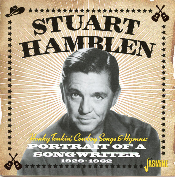Stuart Hamblen : Honky Tonkin', Cowboy Songs & Hymns: Portrait Of A Songwriter 1929-1962 (CD, Comp, Mono)