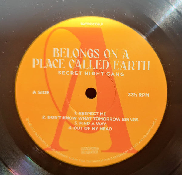 Secret Night Gang : Belongs On A Place Called Earth (LP, Album)
