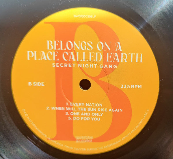 Secret Night Gang : Belongs On A Place Called Earth (LP, Album)