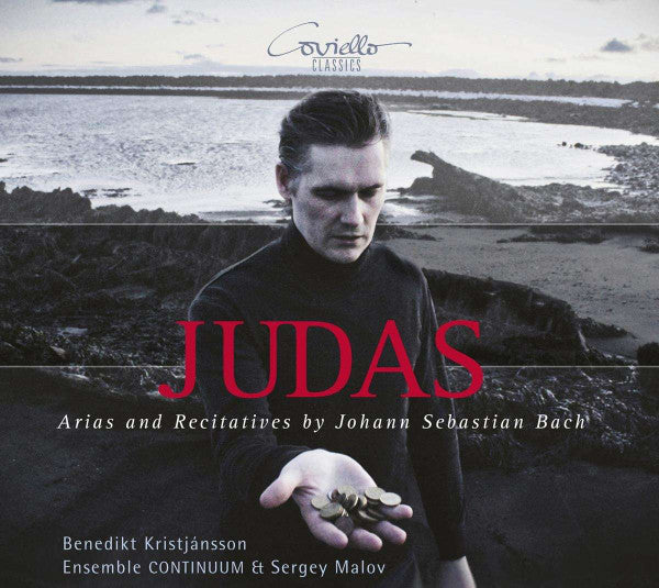Johann Sebastian Bach – Benedikt Kristjánsson, Ensemble Continuum, Sergey Malov : Judas - Arias And Recitatives (CD)