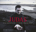 Johann Sebastian Bach – Benedikt Kristjánsson, Ensemble Continuum, Sergey Malov : Judas - Arias And Recitatives (CD)