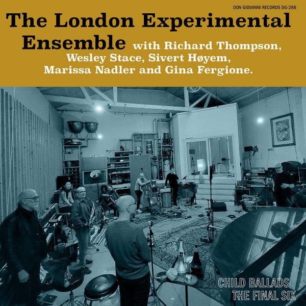 London Experimental Ensemble With Richard Thompson, Wesley Stace, Sivert Høyem, Marissa Nadler And Gina Fergione : Child Ballads: The Final Six (2xLP, Album)