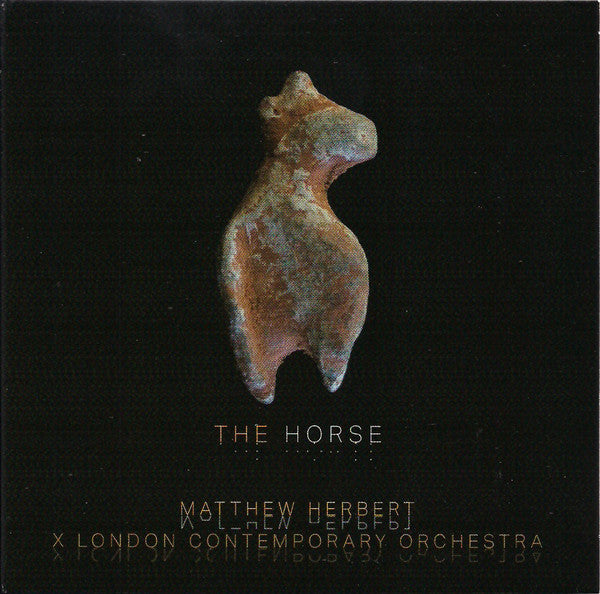 Matthew Herbert x London Contemporary Orchestra : The Horse (CD, Album)