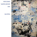 Ron Caines / Martin Archer Axis : Blutopia (CD, Album)