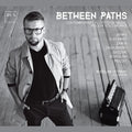 Paweł Janas, Wojciech Blecharz, Maciej Zimka, Artur Zagajewski, Krzysztof Olczak, Przemysław Scheller, Piotr Peszat, Wiesław Ochwat : Between Paths (CD, Album)