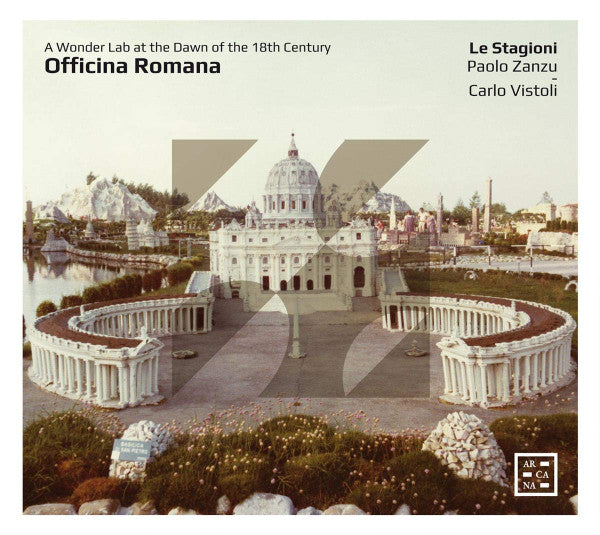 Le Stagioni, Paolo Zanzu, Carlo Vistoli : Officina Romana: A Wonder Lab At The Dawn Of The 18th Century (CD, Album)