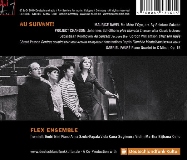 Maurice Ravel, Gabriel Fauré - Flex Ensemble : Au Suivant!: Ravel · Fauré And Chansons For Piano Quartet (CD, Album)