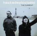 hackedepicciotto : The Current (LP, Album, RE)