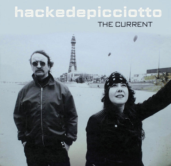 hackedepicciotto : The Current (LP, Album, RE)