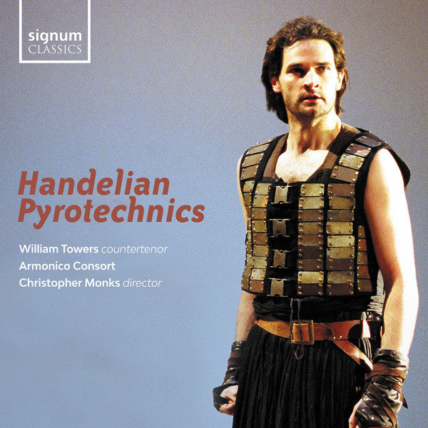 William Towers, Armonico Consort, Christopher Monks : Handelian Pyrotechnics (CD, Album)