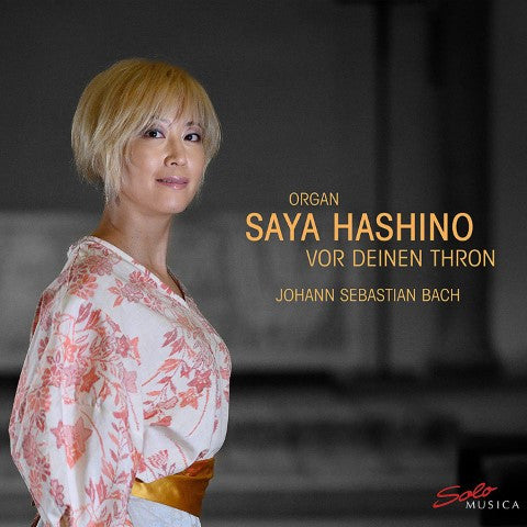 Johann Sebastian Bach, Saya Hashino : Vor Deinen Thron (CD)