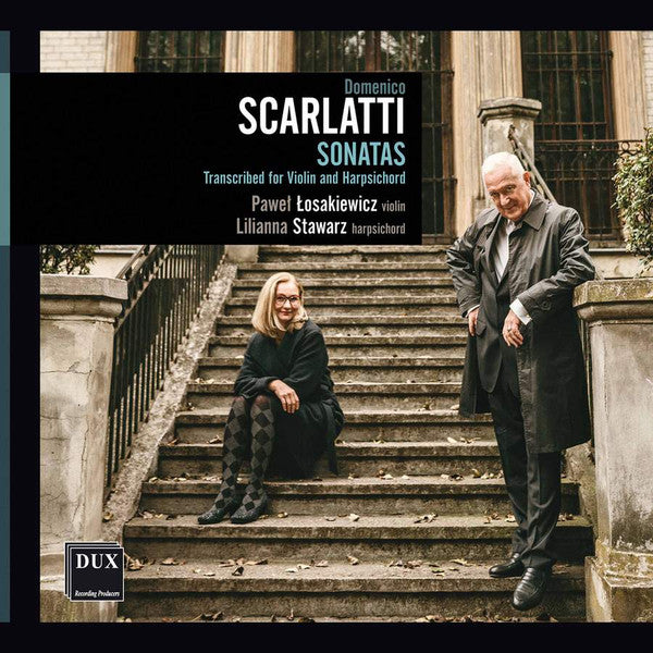 Domenico Scarlatti, Paweł Łosakiewicz, Lilianna Stawarz : Sonatas Transcribed For Violin And Harpsichord (CD, Album)