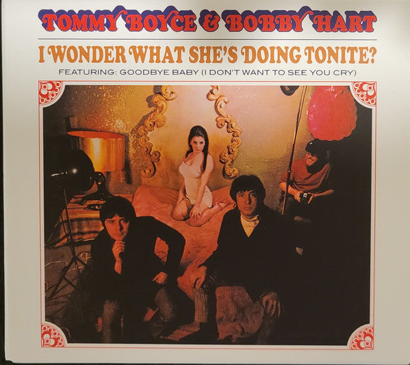 Boyce & Hart : I Wonder What She's Doing Tonite? (CD, Album, RE, RM)