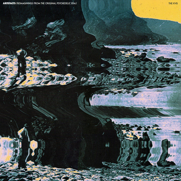 The KVB : Artefacts (Reimaginings From The Original Psychedelic Era) (LP, Album, Ltd, Blu)
