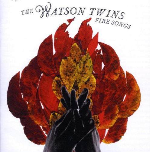 The Watson Twins : Fire Songs (CD, Album)