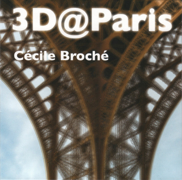 Cécile Broché : 3D@Paris (CD, Album)