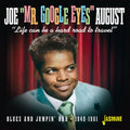 Joe August : Life Can Be A Hard Road To Travel - Blues And Jumpin’ R&B - 1949-1961 (CD, Comp, Mono)