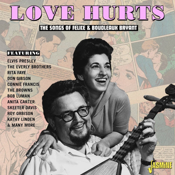 Boudleaux & Felice Bryant : Love Hurts - The Songs Of Felice & Boudleaux Bryant (CD, Comp, Mono)