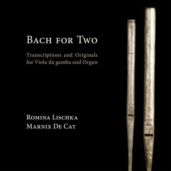 Romina Lischka, Marnix De Cat : Bach For Two (CD, Album)