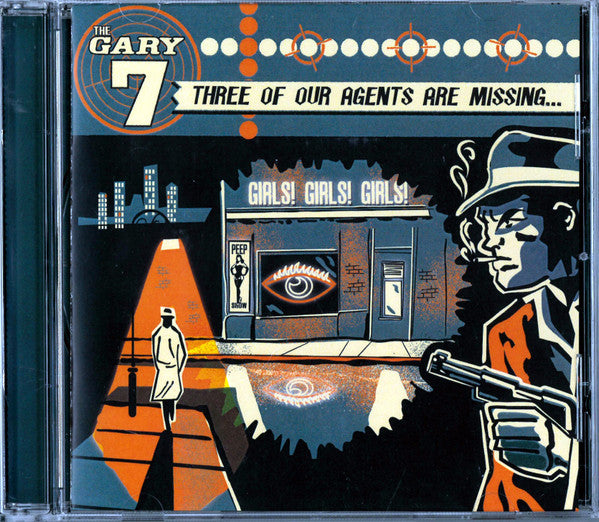 The Gary 7 : Three Of Our Agents Are Missing (CD, Album)