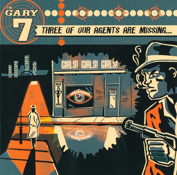 The Gary 7 : Three Of Our Agents Are Missing (CD, Album)