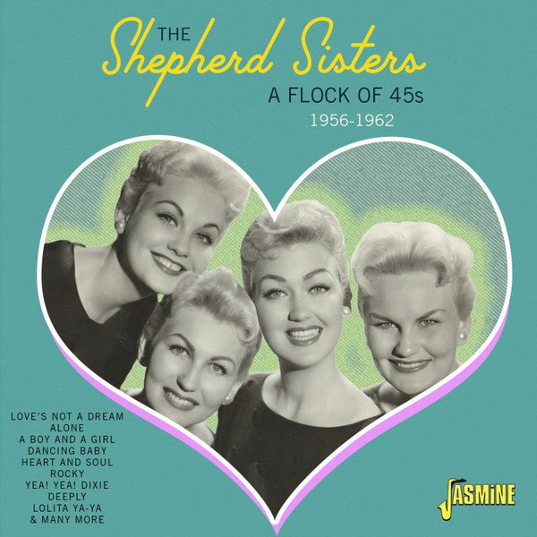 The Shepherd Sisters : A Flock Of 45s 1956-1962 (CDr, Comp)