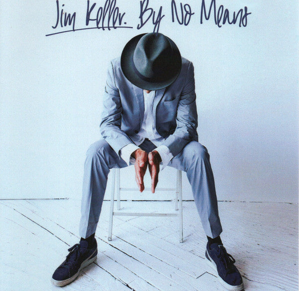 Jim Keller (2) : By No Means (CD, Album)