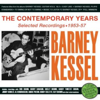 Barney Kessel : The Contemporary Years: Selected Recordings 1953-57 (2xCD, Comp)