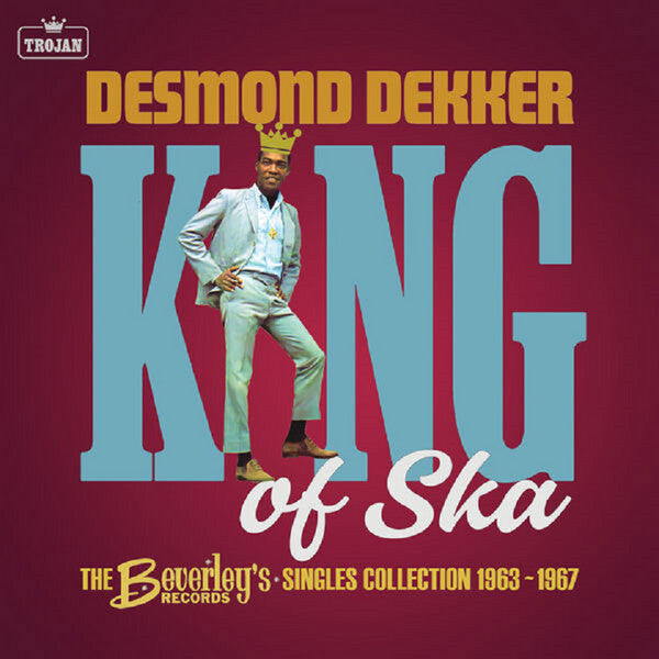 Desmond Dekker : King Of Ska (The Beverley's Records · Ska Singles Collection 1963-1967) (2xCD, Comp)
