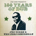 Joe Gibbs & The Professionals : 100 Years Of Dub (2xCD, Comp)